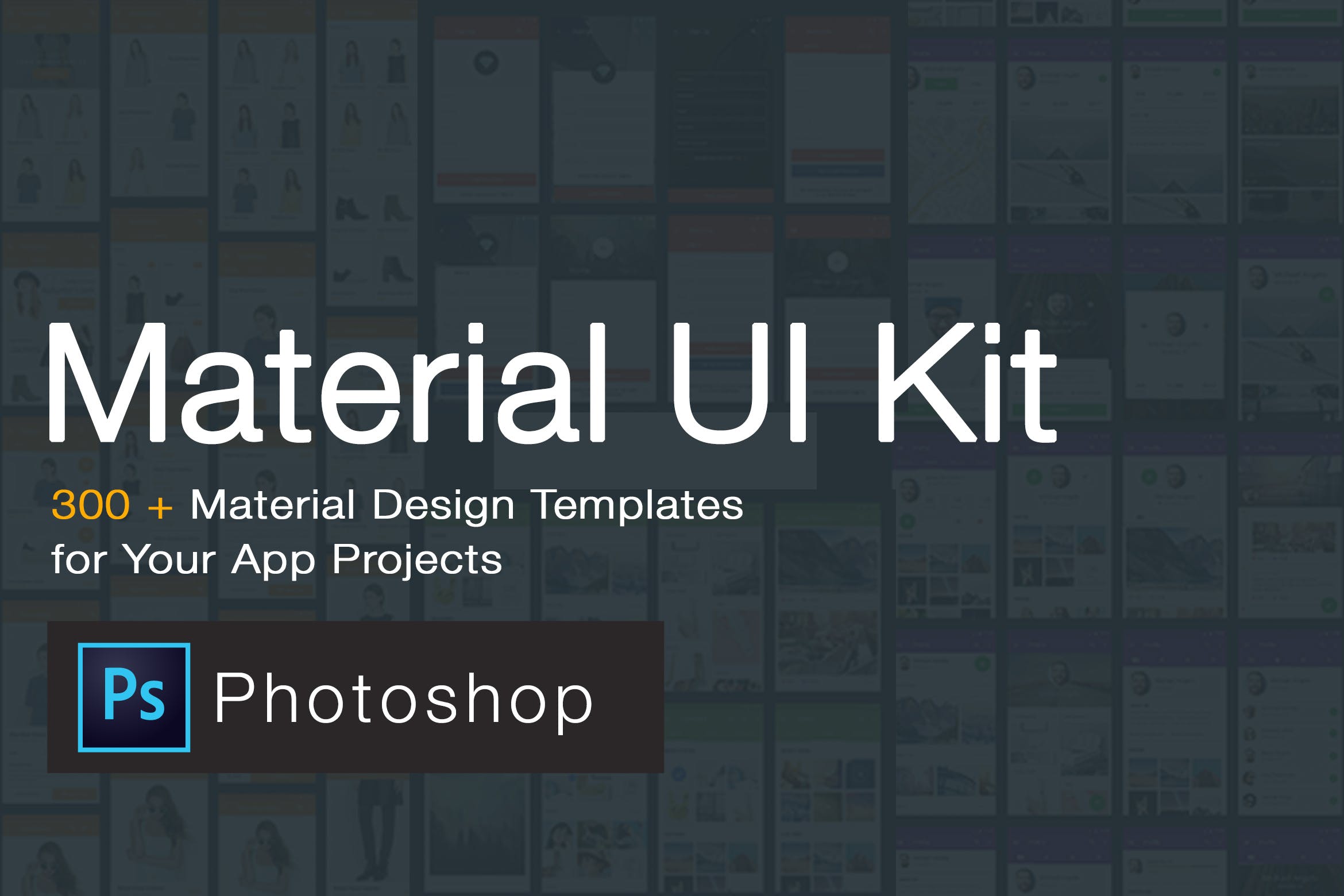 完美Material Design设计规范移动UI界面设计套件合集 Material Design UI KIT – 300+ for Photoshop插图