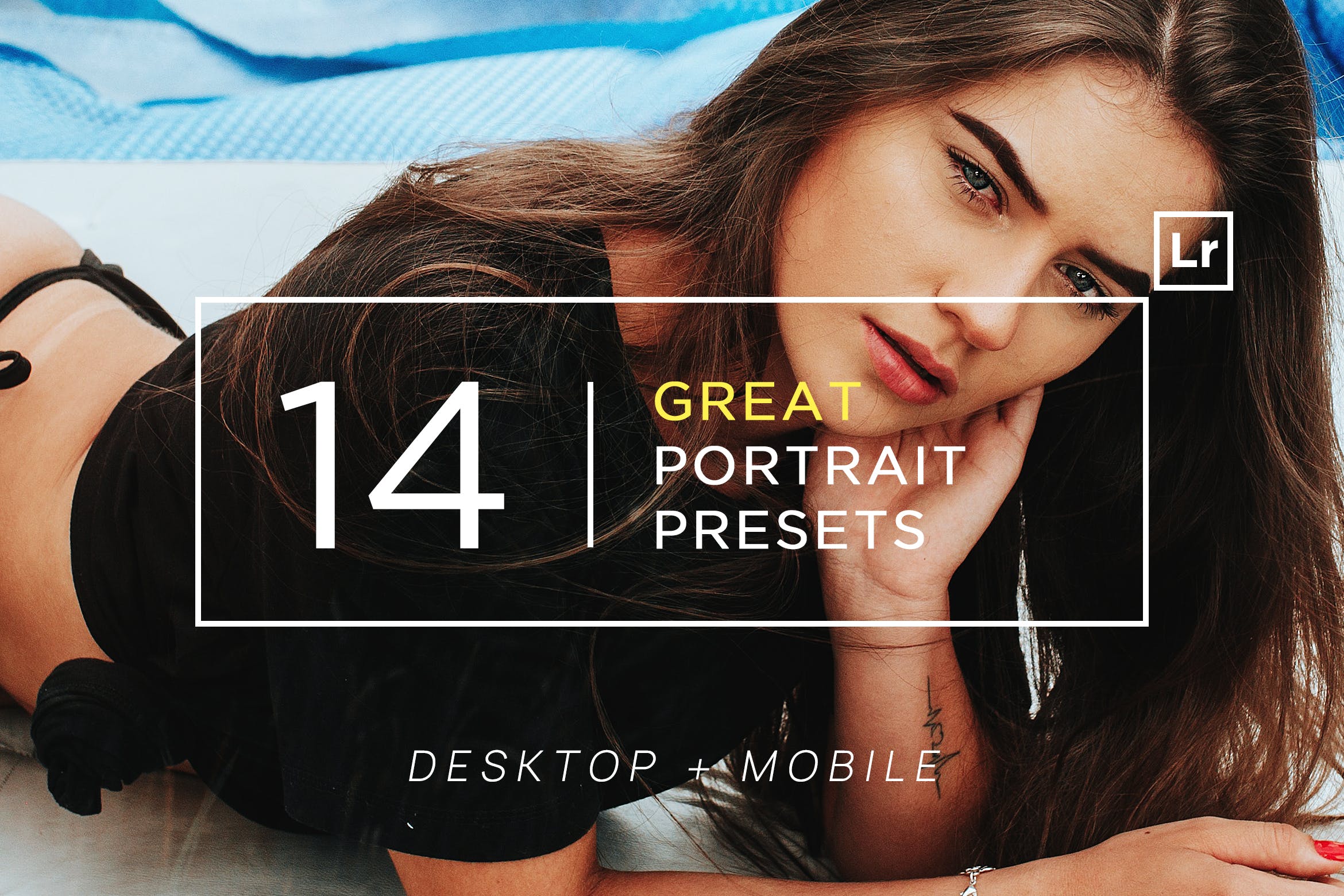 14个摄影大师收藏级别LR照片调色预设 14 Great Portrait Lightroom Presets + Mobile插图