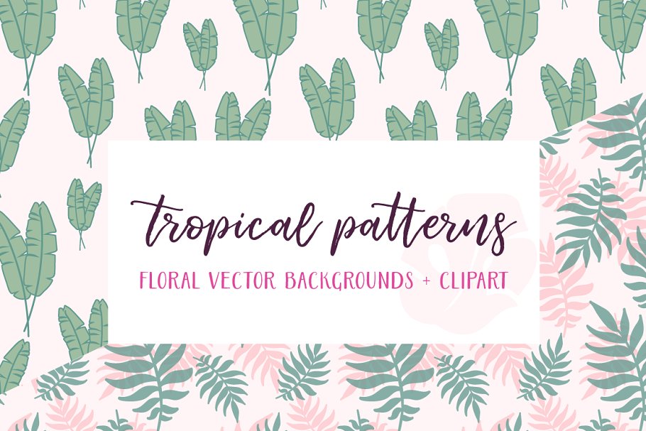 热带丛林手绘树叶无缝图案 Tropical Patterns插图