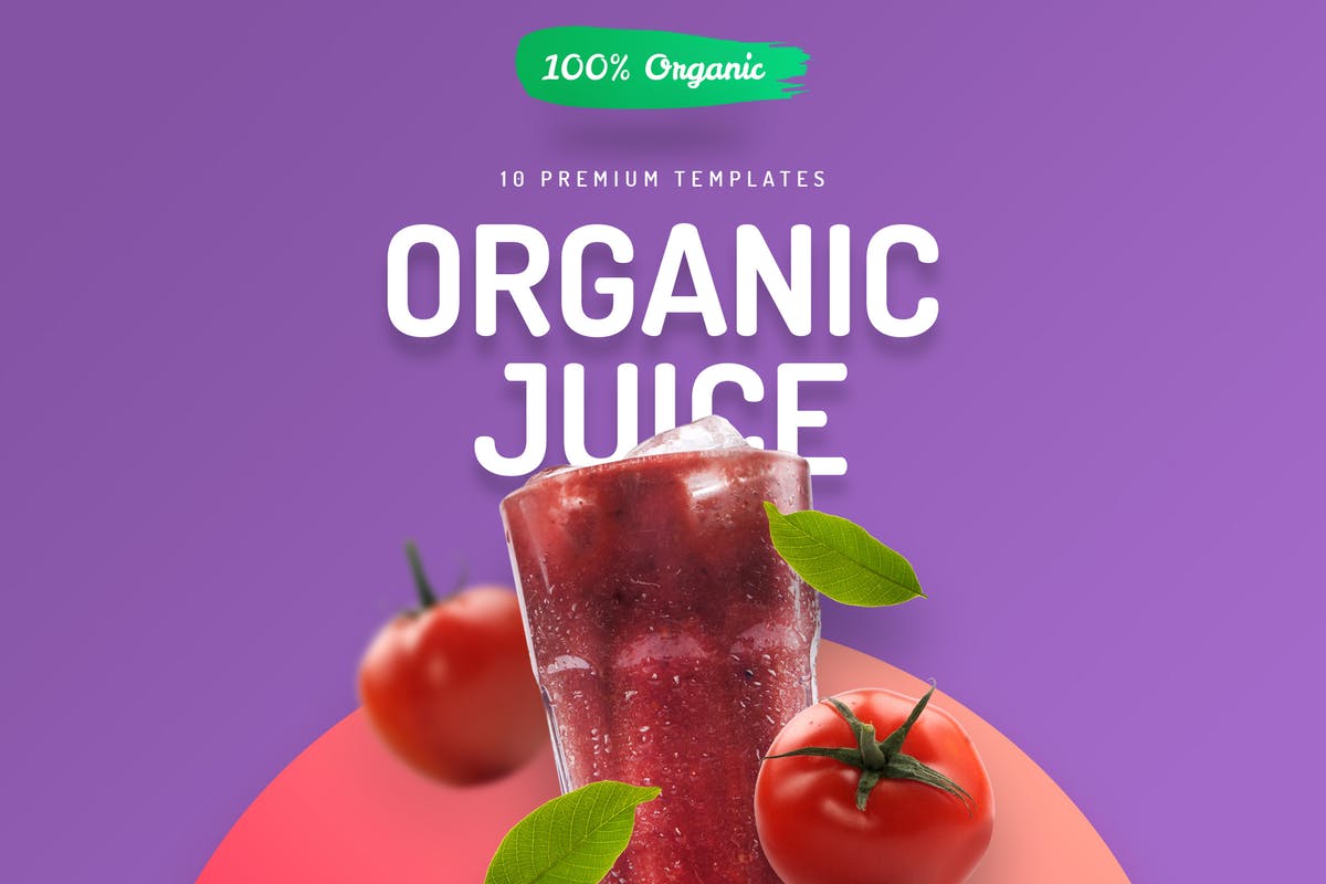 10款有机果汁主题巨无霸广告图片模板素材库精选 Organic Juice – 10 Premium Hero Image Templates插图