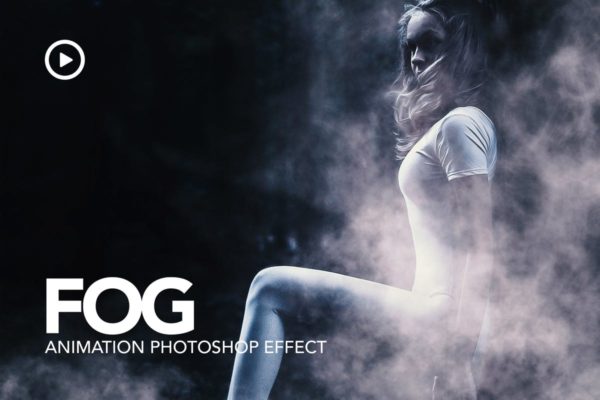 梦幻神秘雾海报照片特效PS动作 Fog Animation Photoshop Action