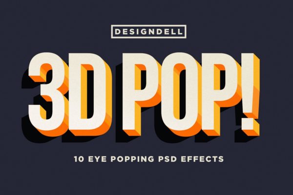 10款“吸睛大法”3D立体文字图层样式 3D POP! Photoshop Effects