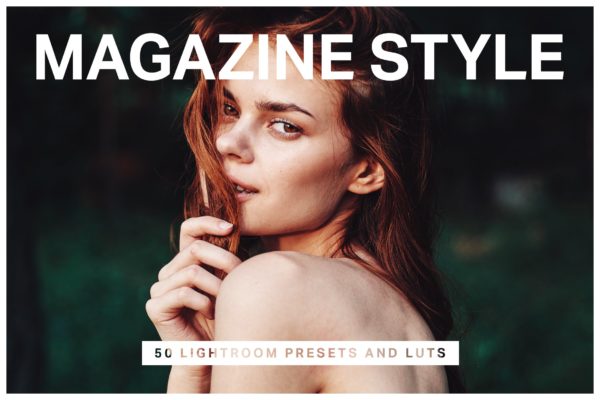 50款杂志摄影风格Lightroom调色预设 50 Magazine Lightroom Presets &amp; LUTs