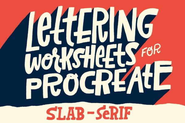 粗衬线字体Procreate&amp;PS笔刷 Slab-Serif Lettering Worksheet