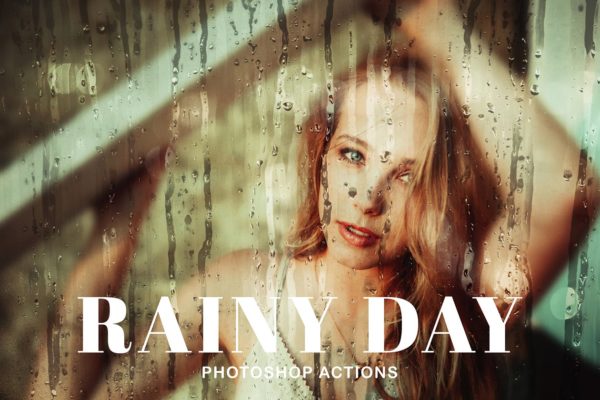 雨天玻璃流水模糊效果PS动作 Rainy Day Photoshop Actions