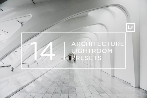 14款专业建筑摄影Lightroom调色预设 14 Pro Architecture Lightroom Presets