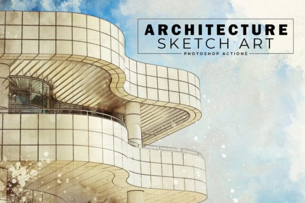 建筑素描草图艺术效果亿图网易图库精选PS动作 Architecture Sketch Art PS Actions