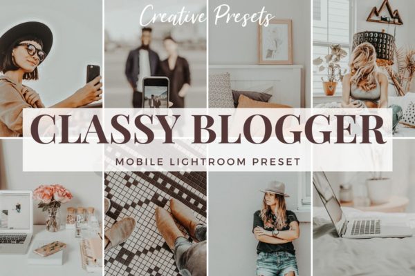 永恒经典照片风格调色滤镜16设计素材网精选LR预设 Classy Blogger &#8211; Mobile Lightroom Preset