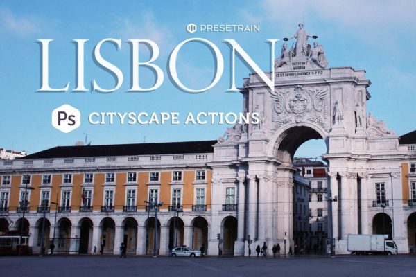 欧洲城市旅行摄影照片艺术处理PS动作 Lisbon City Photoshop Actions