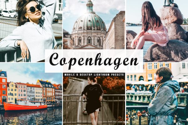 人物风景摄影亮色暖色调处理16设计素材网精选LR预设下载 Copenhagen Mobile &amp; Desktop Lightroom Presets