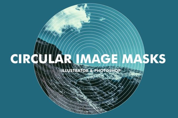 20个圆形图像图层蒙版效果模板 Circular Image Masks