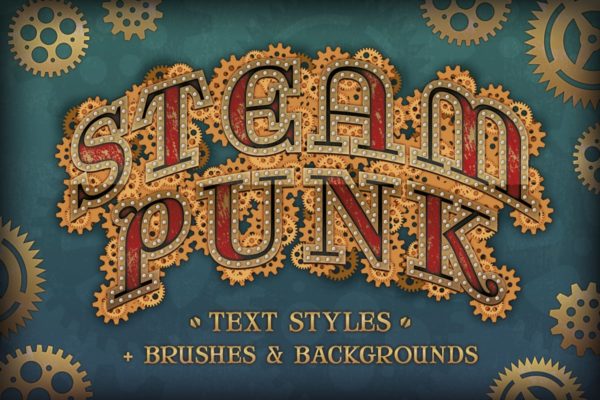 蒸汽朋克艺术风格PS字体样式 Steam Punk Text Styles, Brushes and Backgrounds
