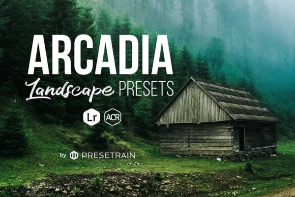 风景摄影作品后期效果处理LR预设 Arcadia Landscape Presets for Lightroom &amp; ACR