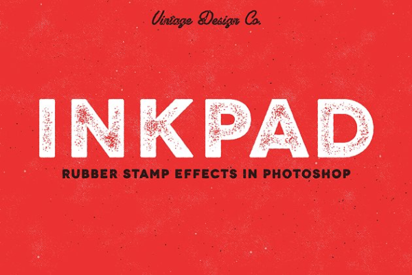 橡皮图章印刷效果图层样式 InkPad &#8211; Rubber Stamp Effects
