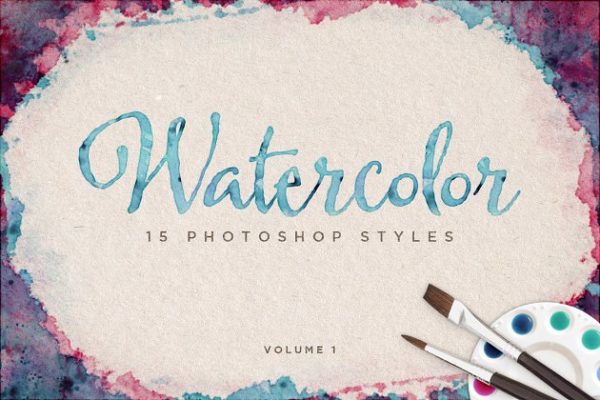 炫彩漂亮水彩效果PS样式Vol.1  Watercolor Photoshop Styles Volume 1