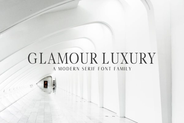 现代极简衬线字体家族 Glamour Luxury Serif Font Family