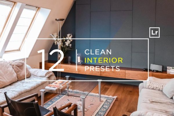 12款室内摄影必备的调色滤镜素材天下精选LR预设 12 Clean Interior Lightroom Presets