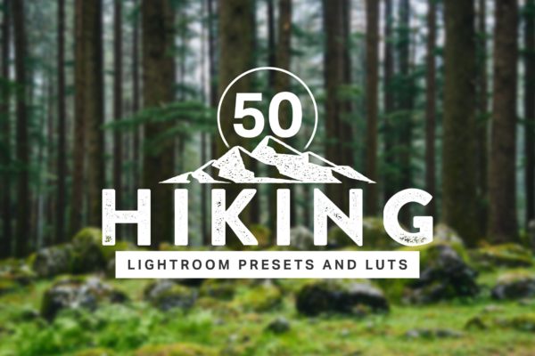 50个徒步风景摄影效果处理LR预设合集 50 Hiking Lightroom Presets and LUTs