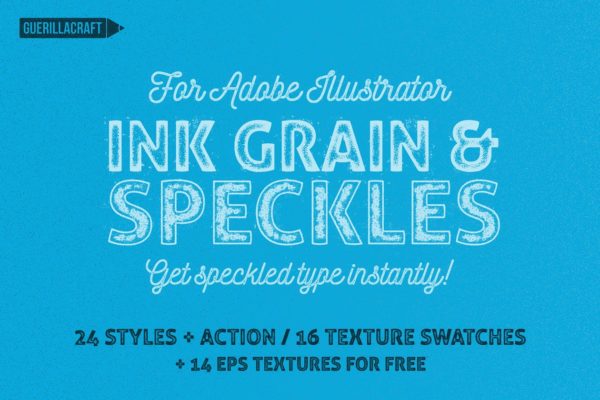 油墨颗粒和斑点文本样式AI动作 Ink Grain&amp;Speckles for Illustrator