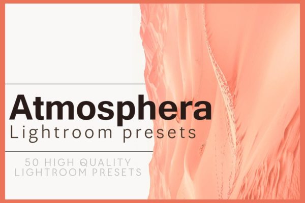 50种高质量多种风格LR照片调色预设 Atmosphera Lightroom Presets