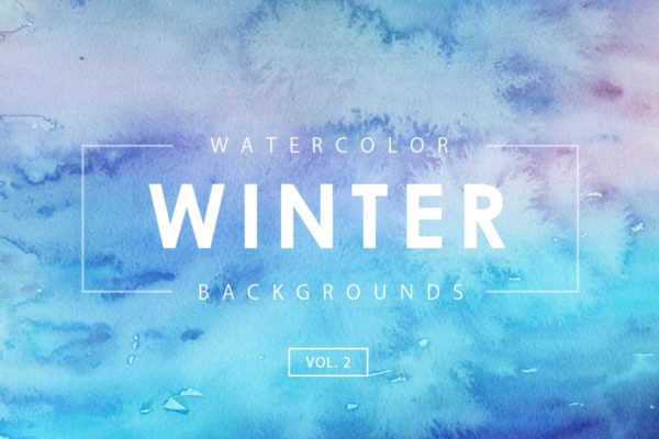 冬天冰雪水彩背景套装Vol.2 Winter Watercolor Backgrounds 2