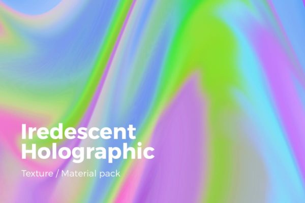 闪亮彩虹色全息纹理合集v1 Iridescent Holographic Texture v1