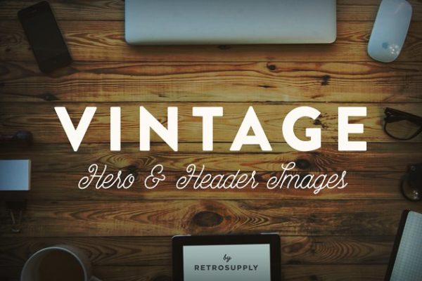 12款复古风巨无霸场景广告模板16图库精选 12 Vintage Hero Images (+ Bonus)