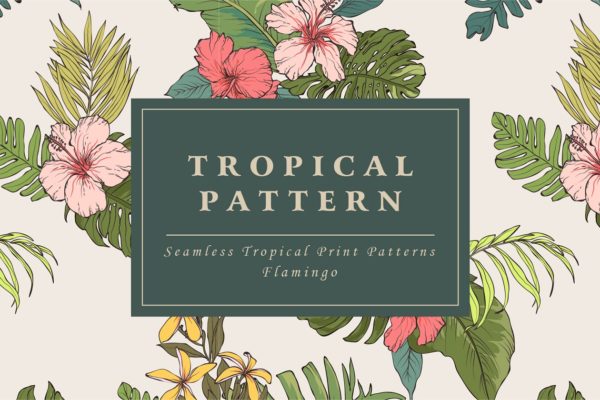 端庄优雅的花卉图案纹理 Tropical flower pattern