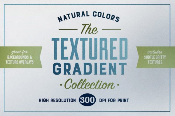 自然渐变纹理背景素材 300 dpi Natural Gradient Textured Backgrounds