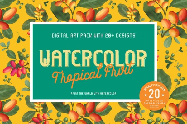 20组水彩热带水果无缝图案合集 20 Watercolor Tropical Fruits Seamless Pattern