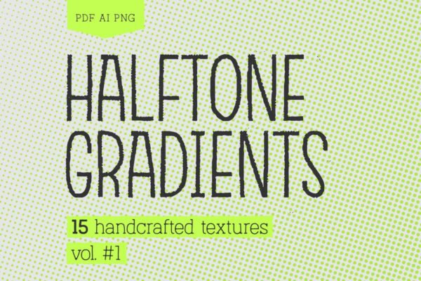 半色调渐变纹理包#1 Halftone Gradients #1 Texture Pack