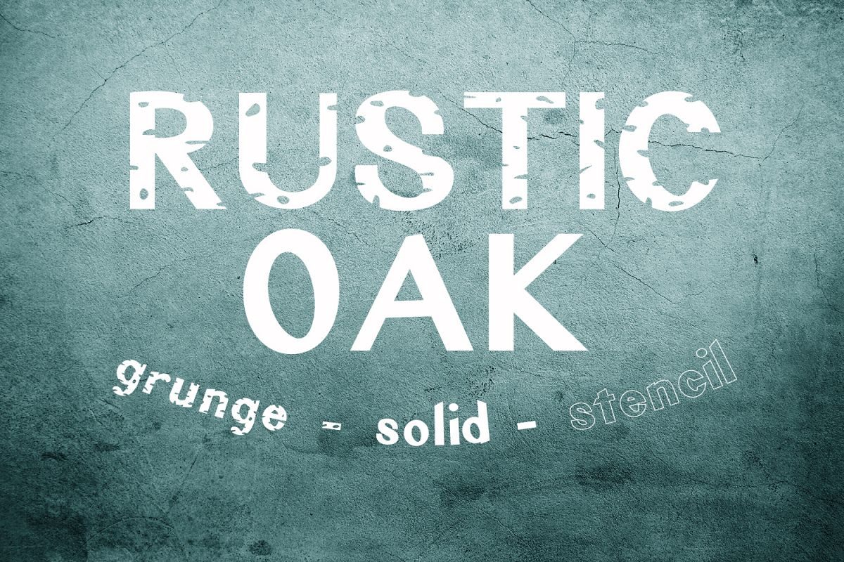 Rustic Oak A Grunge, Solid, and Stencil Other Font素材中国精选英文字体