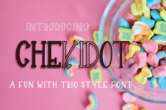 CHEKIDOT -A FUN WITH TRIO STYLE FONT16素材网精选英文字体
