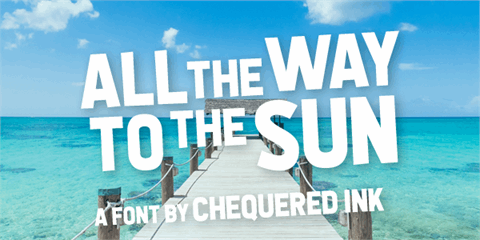 All the Way to the Sun font16图库网精选英文字体