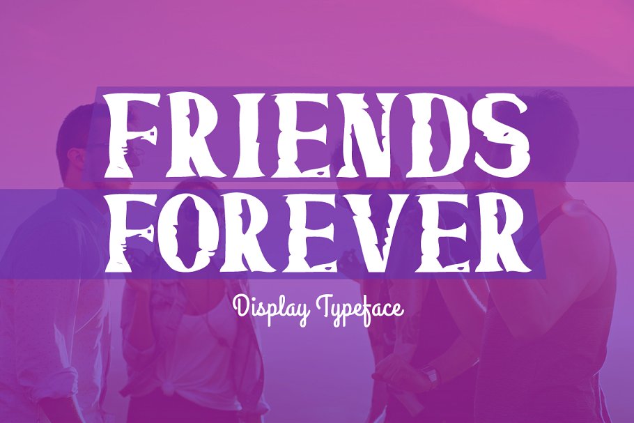 Friends Forever Typeface Font素材中国精选英文字体